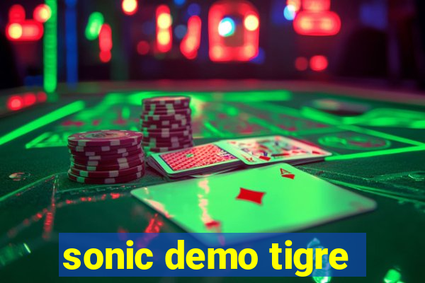 sonic demo tigre